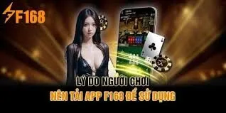 Tải App F168 : Hướng dẫn cho người chơi mới